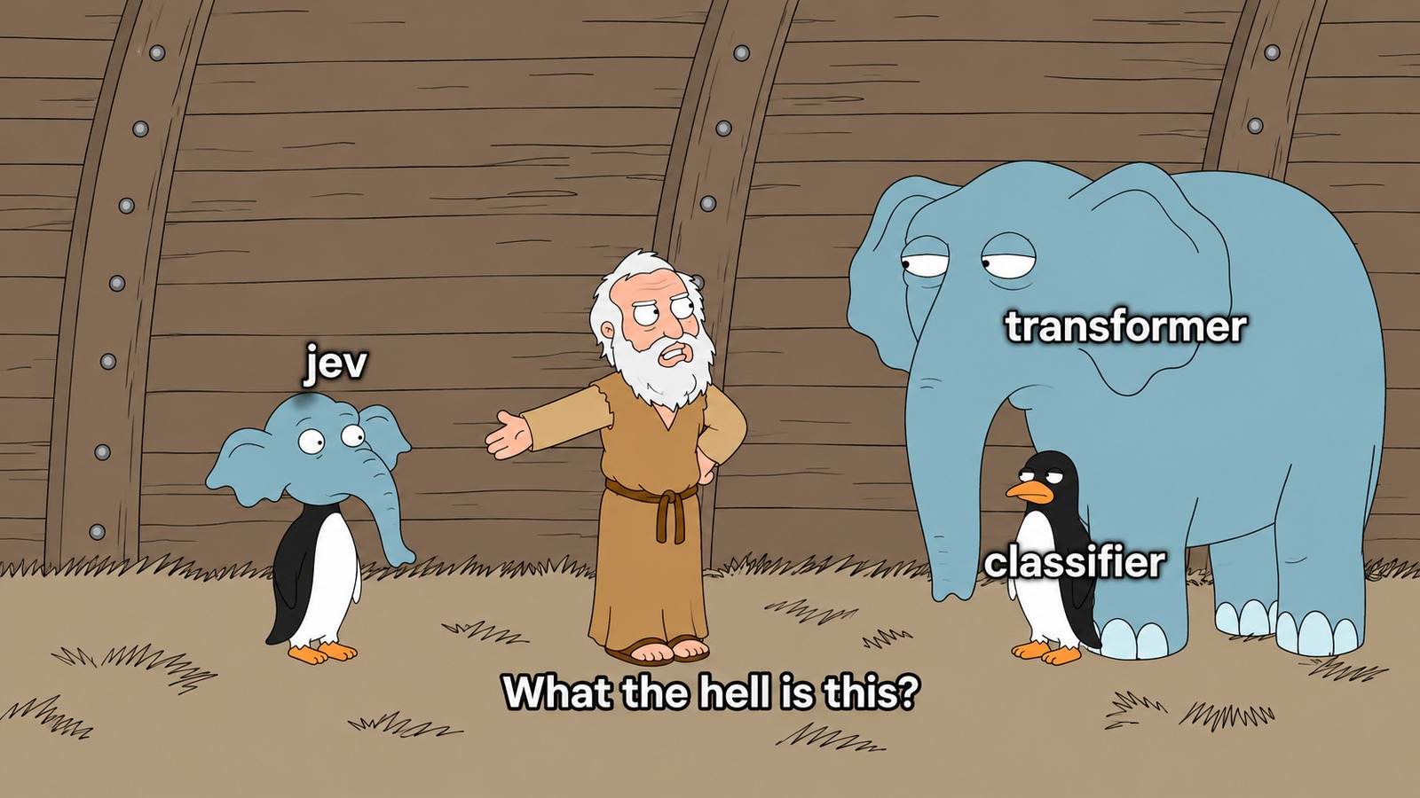 诺亚方舟里，一只企鹅身子象头的小东西标着 jev，旁边大象标 transformer，企鹅标 classifier，诺亚问这他妈是什么